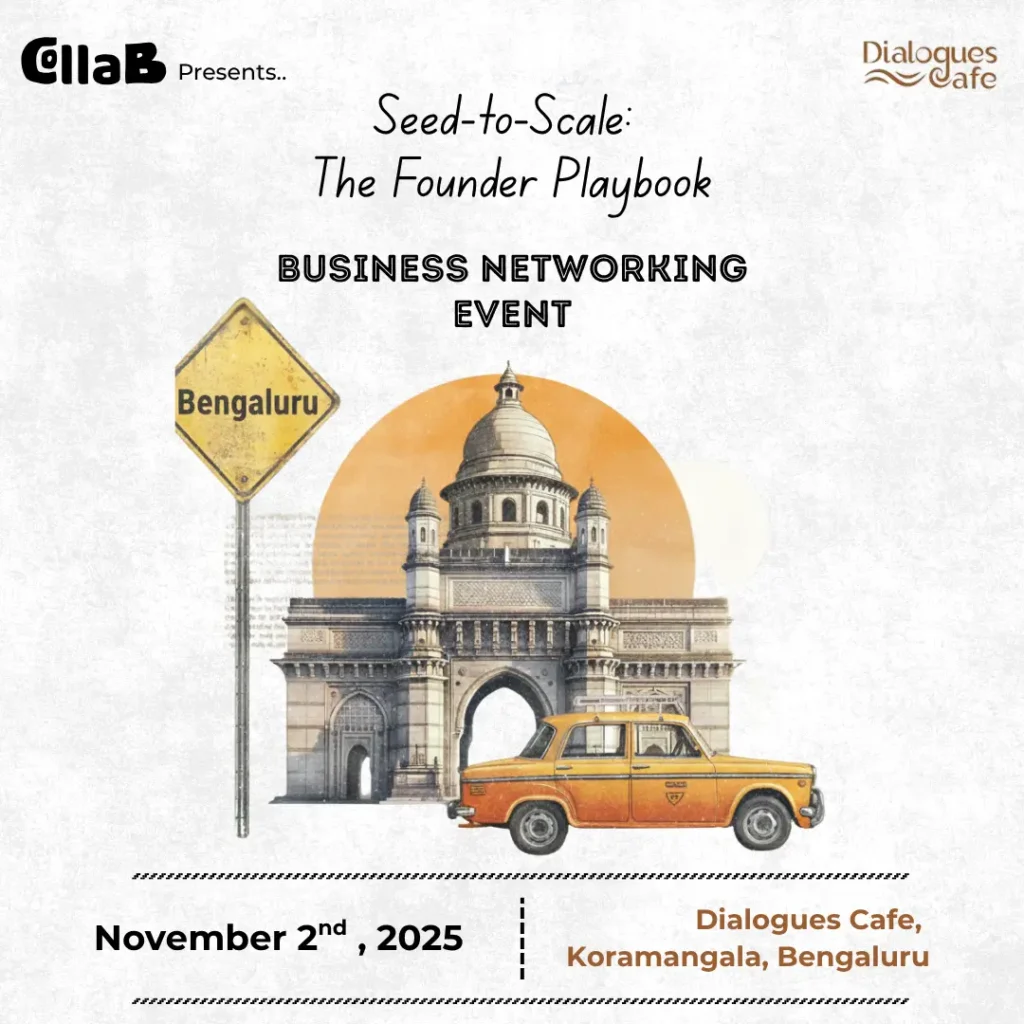 Startup networking event by collab on November 2nd, 2025 at Bangalore, Dialogues cafe
